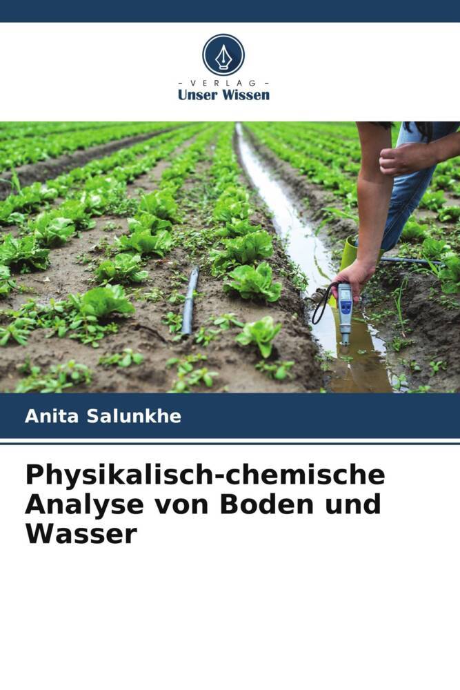 Physikalisch-chemische Analyse von Boden und Wasser