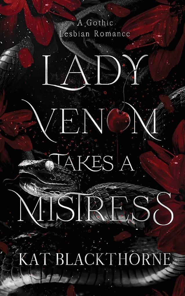 Dark Hearts Press Llc Lady Venom Takes A Mistress