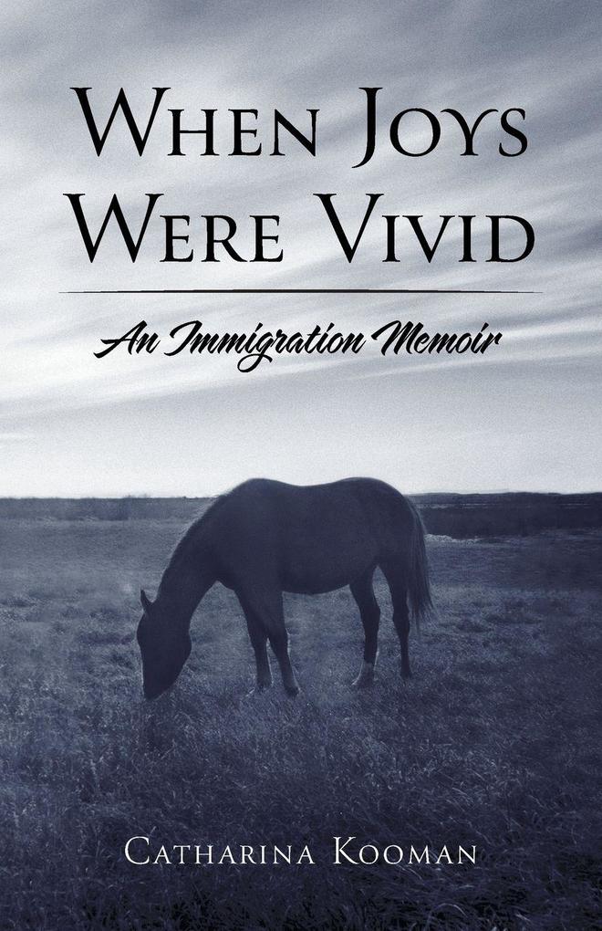 When Joys Were Vivid