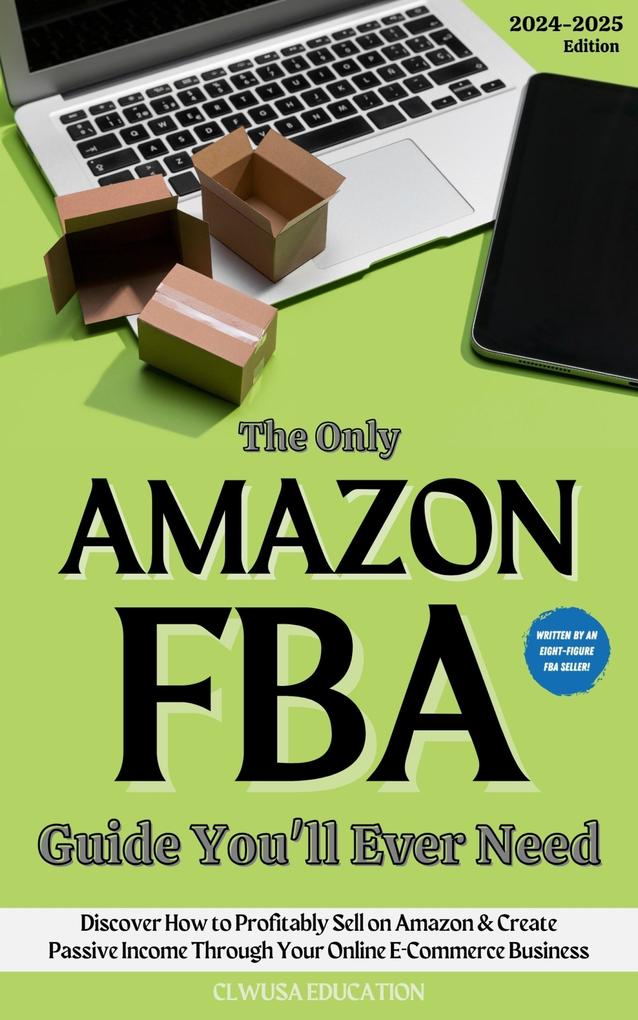The Only Amazon FBA Guide You‘ll Ever Need
