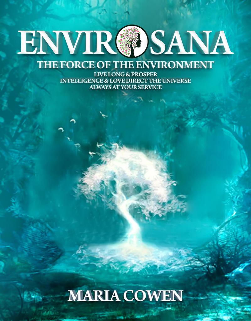 EnvirOsana; The Force of the Environment (Neurosana #2)