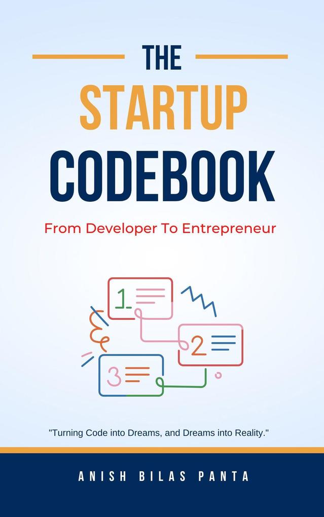 The Startup Codebook: From Developer To Entrepreneur
