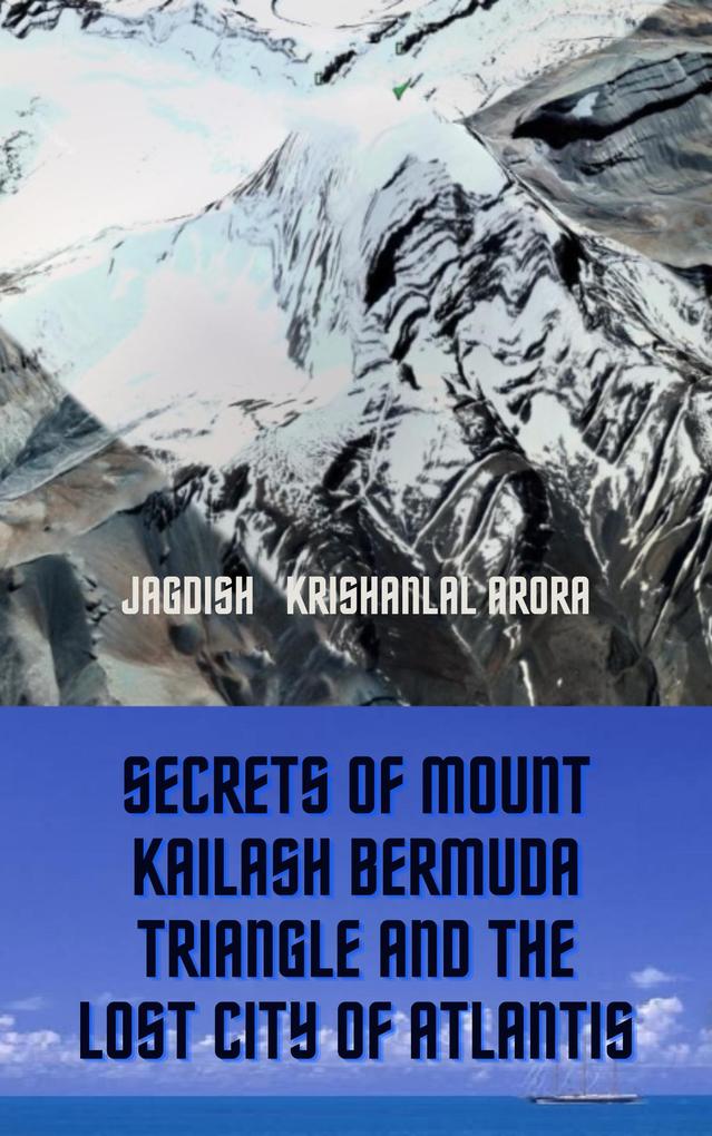 Secrets of Mount Kailash Bermuda Triangle and the Lost City of Atlantis