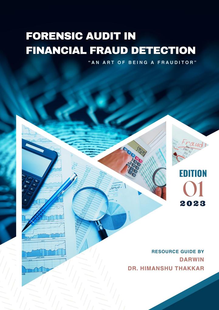 Forensic Audit in Financial Fraud Detection