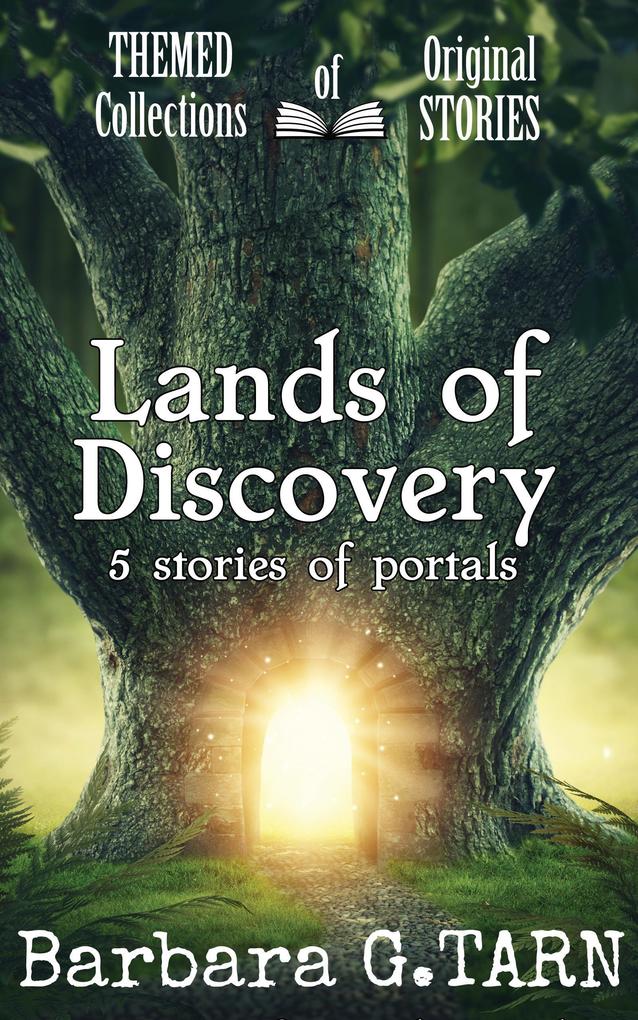 Lands of Discovery (Themed Collections of Original Stories)