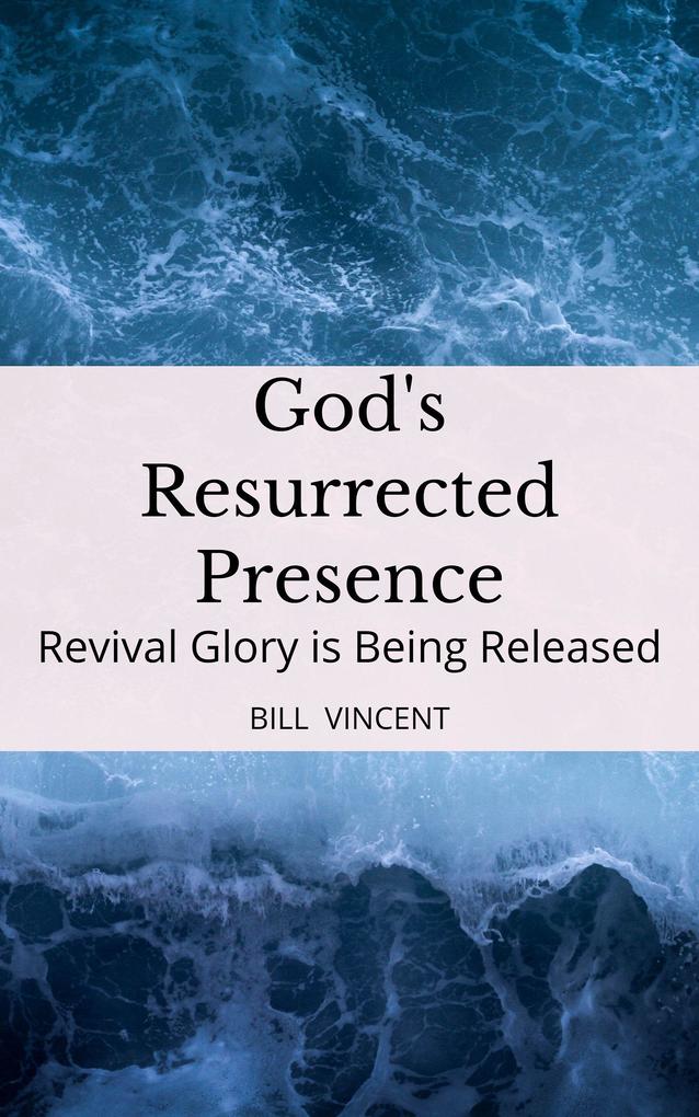 God‘s Resurrected Presence
