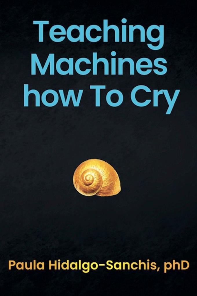 Teaching Machines how To Cry