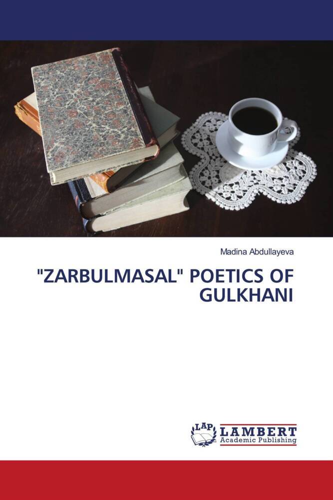 'ZARBULMASAL' POETICS OF GULKHANI