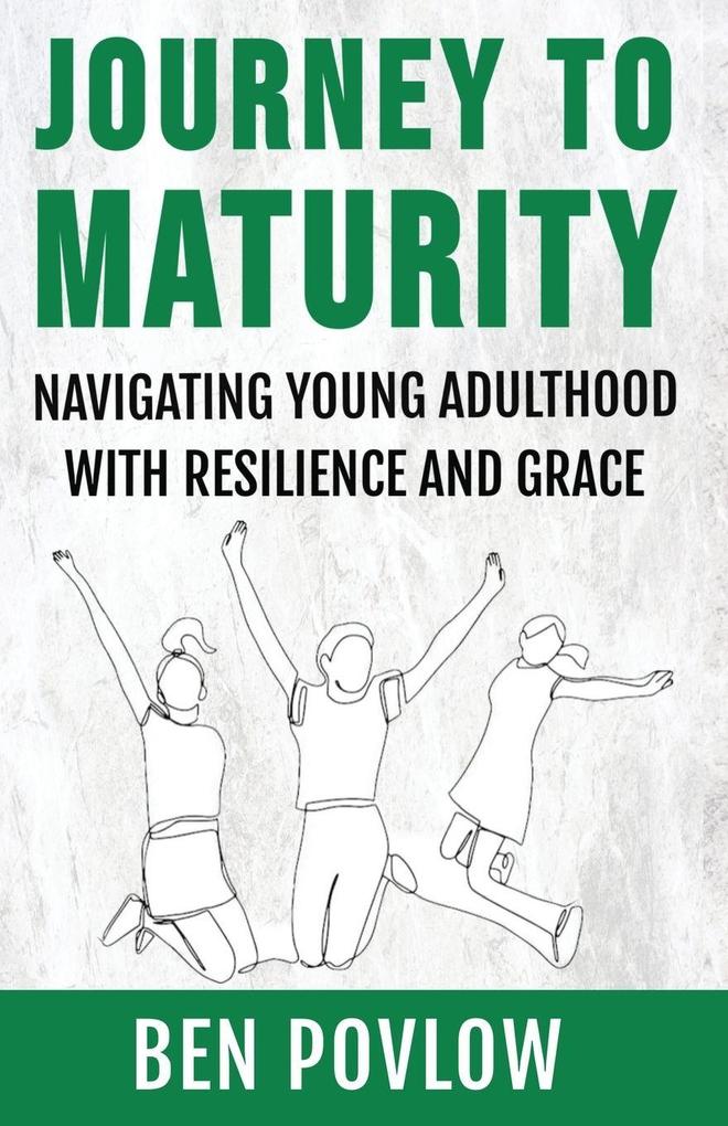Journey to Maturity