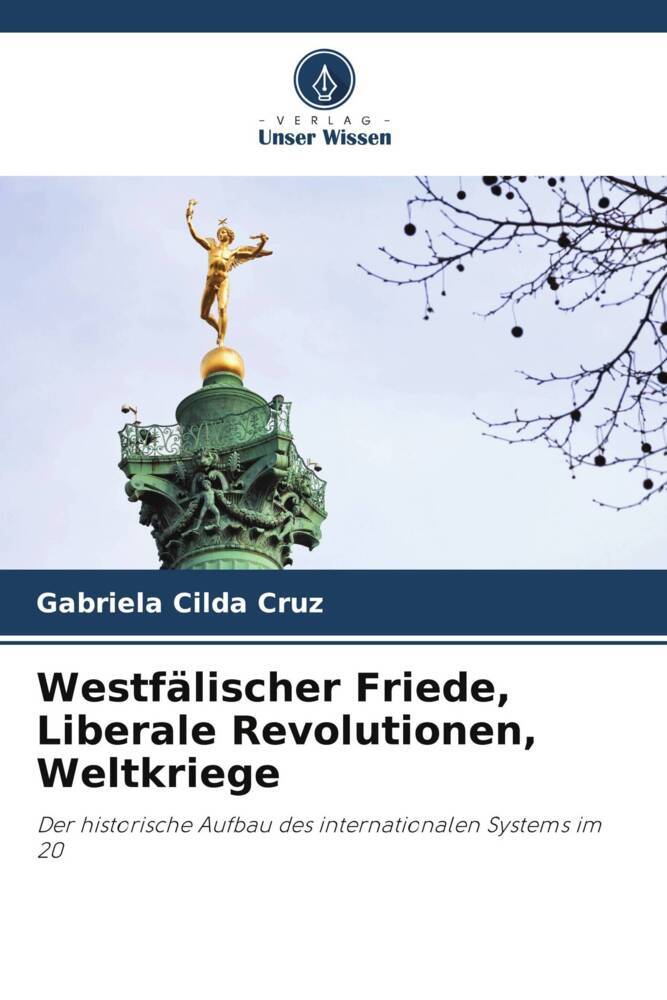 Westfälischer Friede Liberale Revolutionen Weltkriege