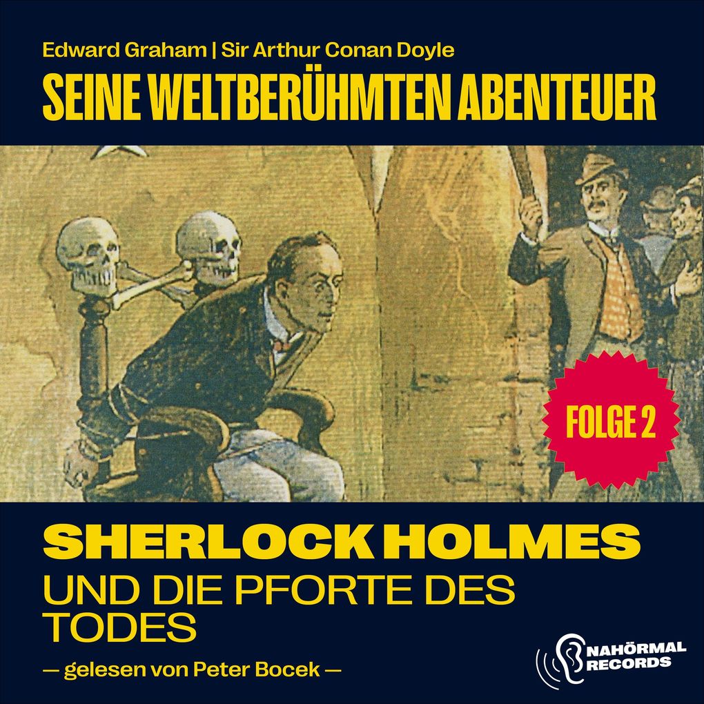 Sherlock Holmes und die Pforte des Todes (Seine weltberühmten Abenteuer Folge 2)