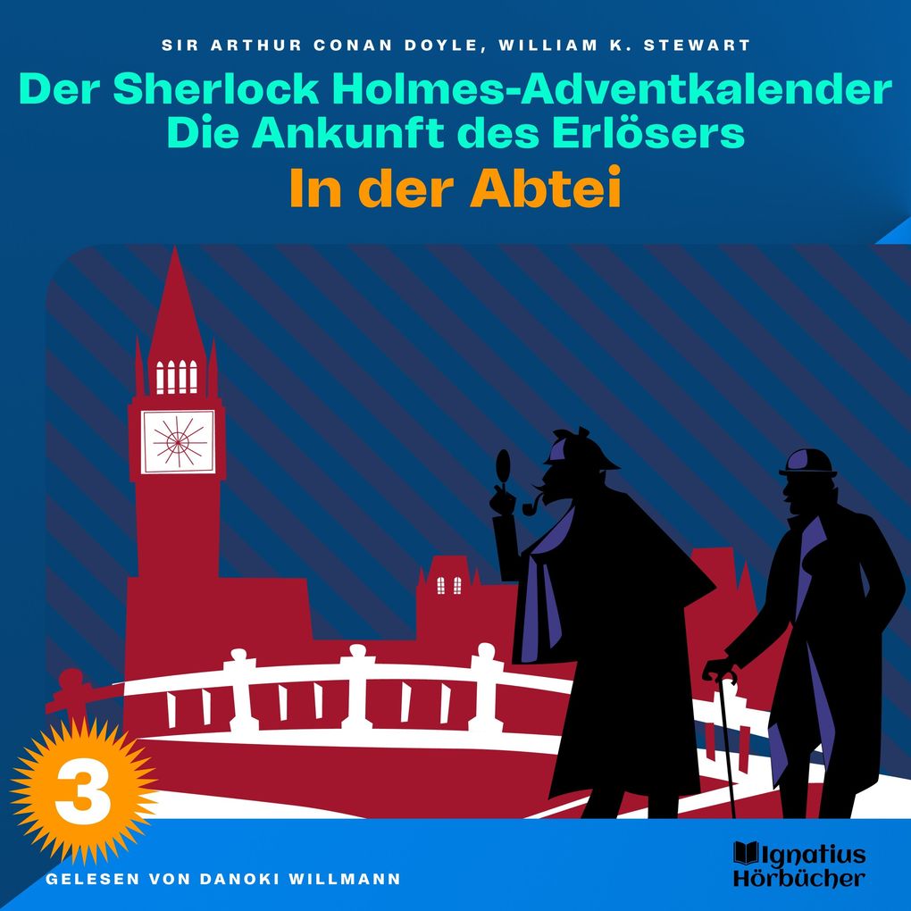 In der Abtei (Der Sherlock Holmes-Adventkalender: Die Ankunft des Erlösers Folge 3)