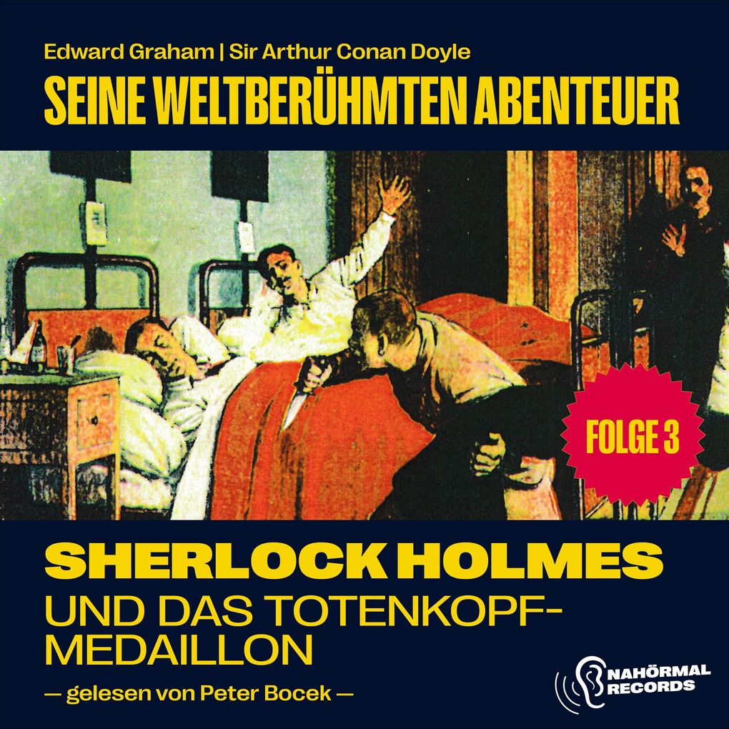 Sherlock Holmes und das Totenkopfmedaillion (Seine weltberühmten Abenteuer Folge 3)