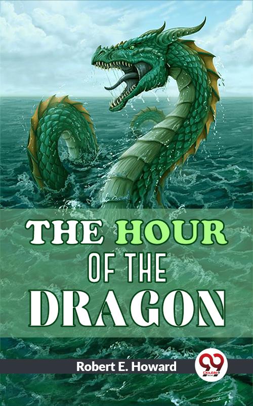 The Hour Of The Dragon