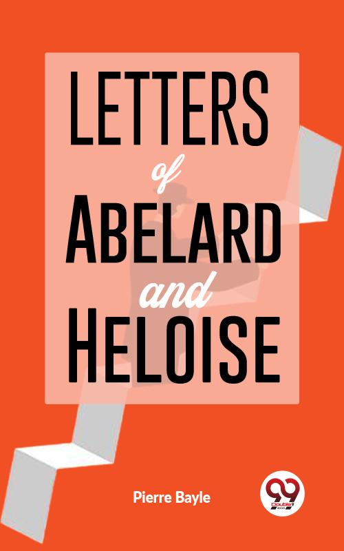 Letters Of Abelard And Heloise.