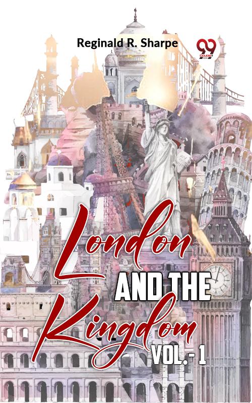 London And The Kingdom Vol.-1