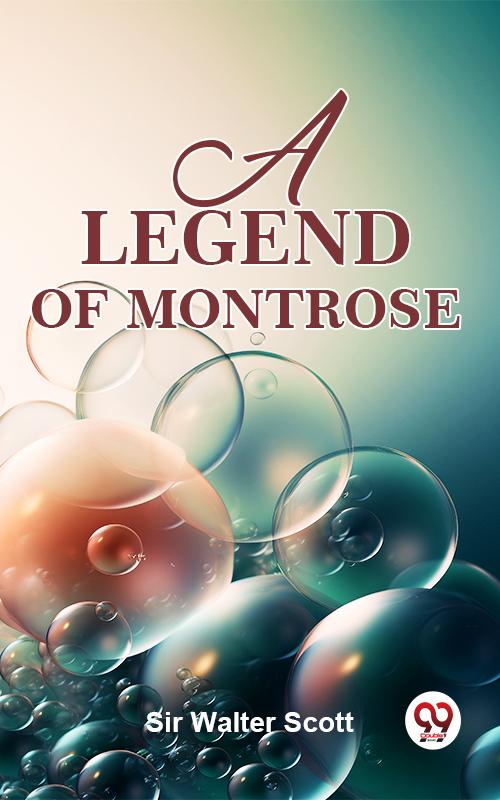 A Legend Of Montrose