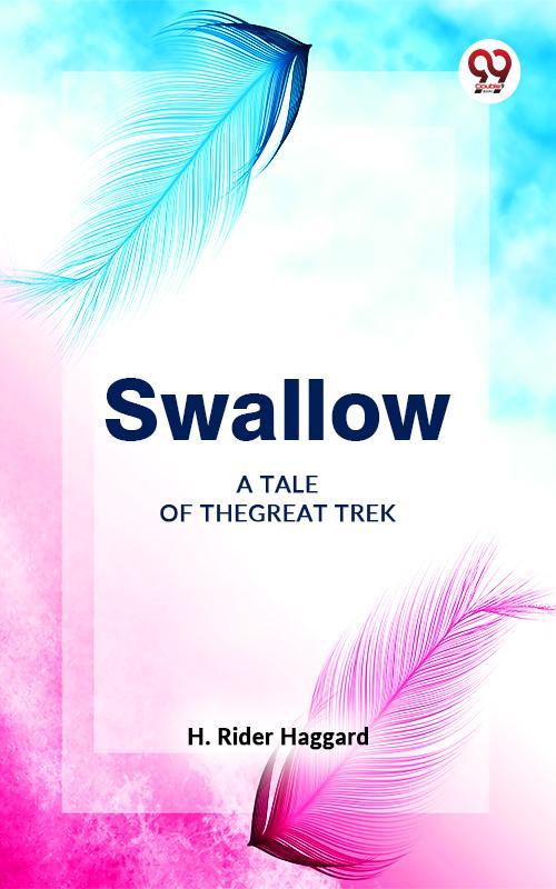 Swallow A Tale Of The Great Trek