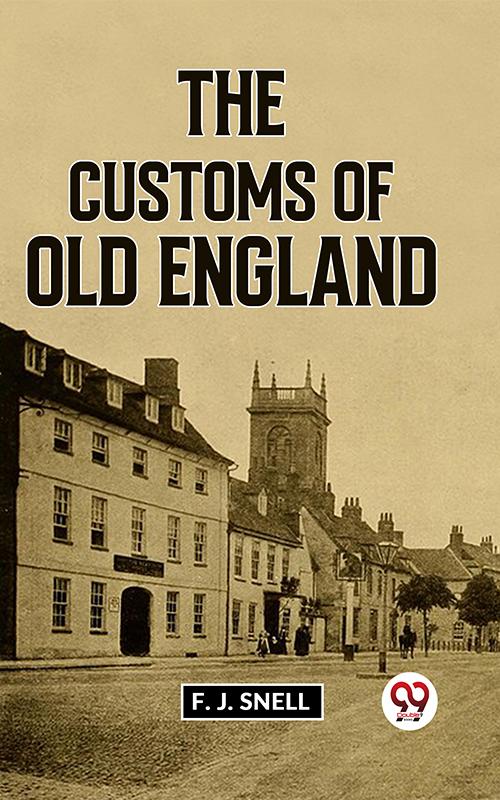 The Customs Of Old England