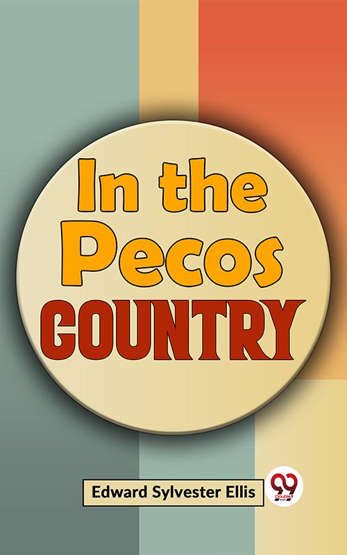 In The Pecos Country