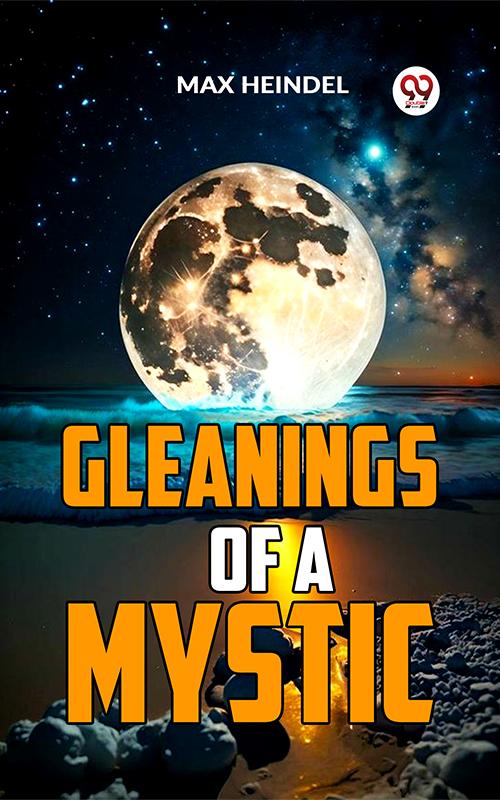 Gleanings Of A Mystic