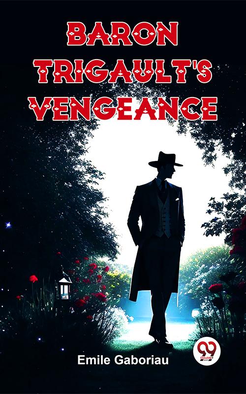 Baron Trigault'S Vengeance