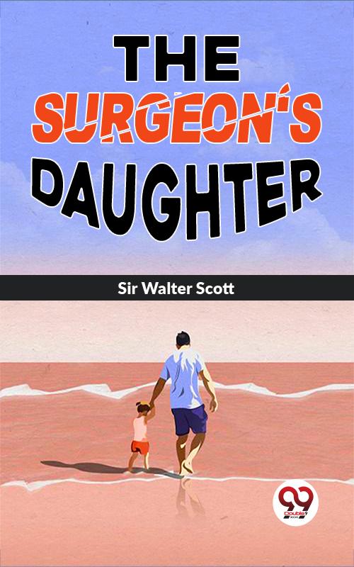 The Surgeon‘S Daughter