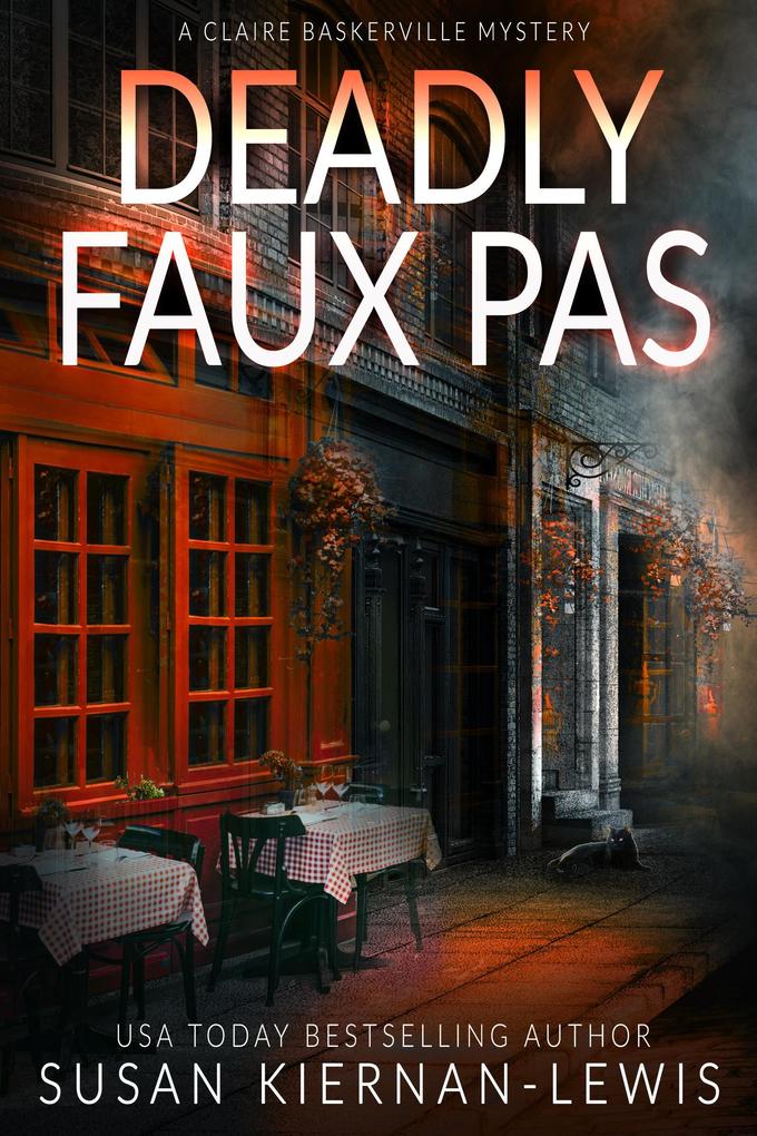 Deadly Faux Pas (The Claire Baskerville Mysteries #6)