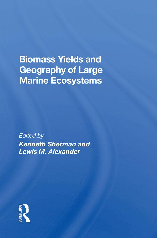 Biomass Yields And Geography Of Large Marine Ecosystems