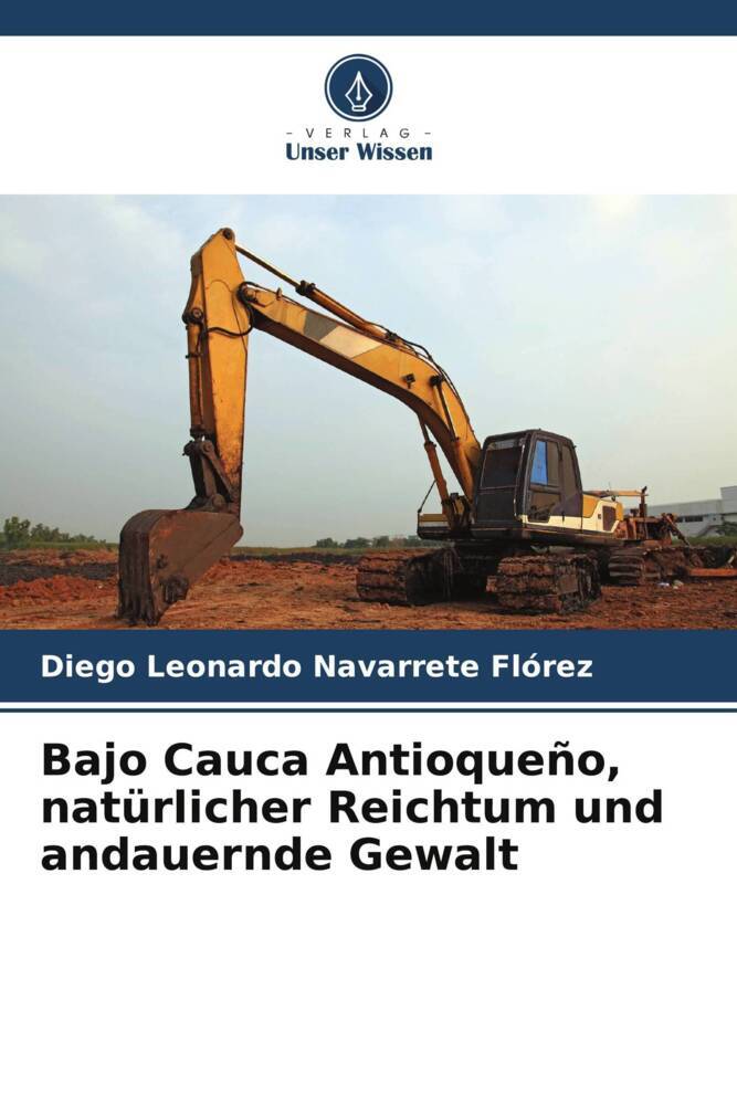 Bajo Cauca Antioqueño natürlicher Reichtum und andauernde Gewalt
