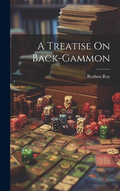 A Treatise On Back-gammon