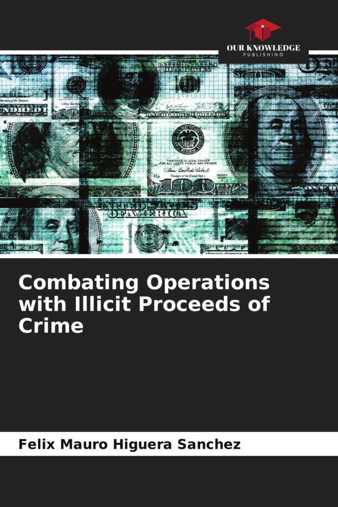 Combating Operations with Illicit Proceeds of Crime