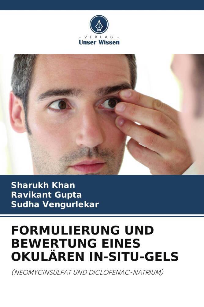 FORMULIERUNG UND BEWERTUNG EINES OKULÄREN IN-SITU-GELS