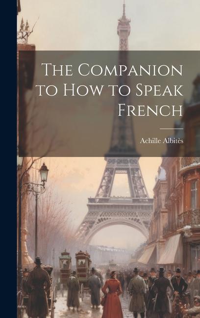 The Companion to How to Speak French