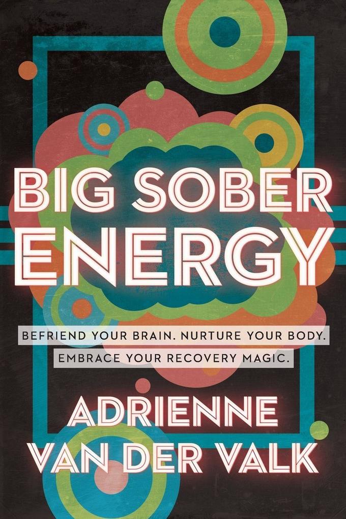 Big Sober Energy