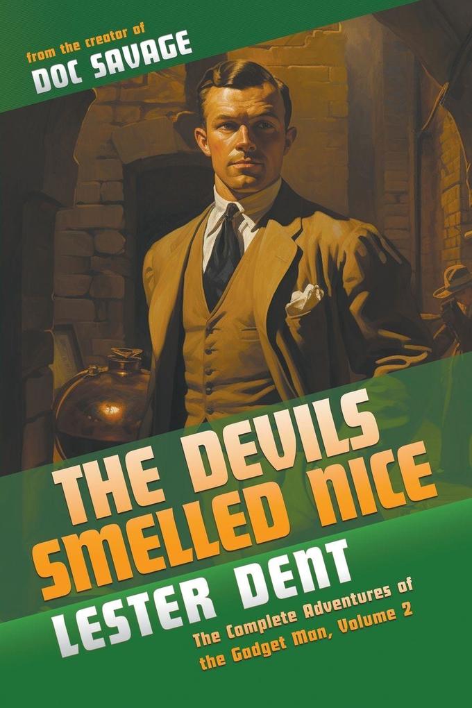 The Devils Smelled Nice