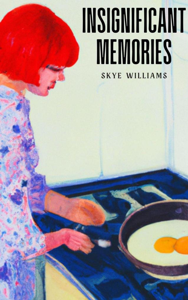 Insignificant Memories