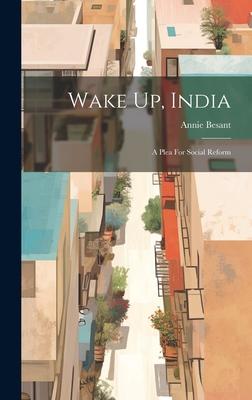 Wake Up India: A Plea For Social Reform
