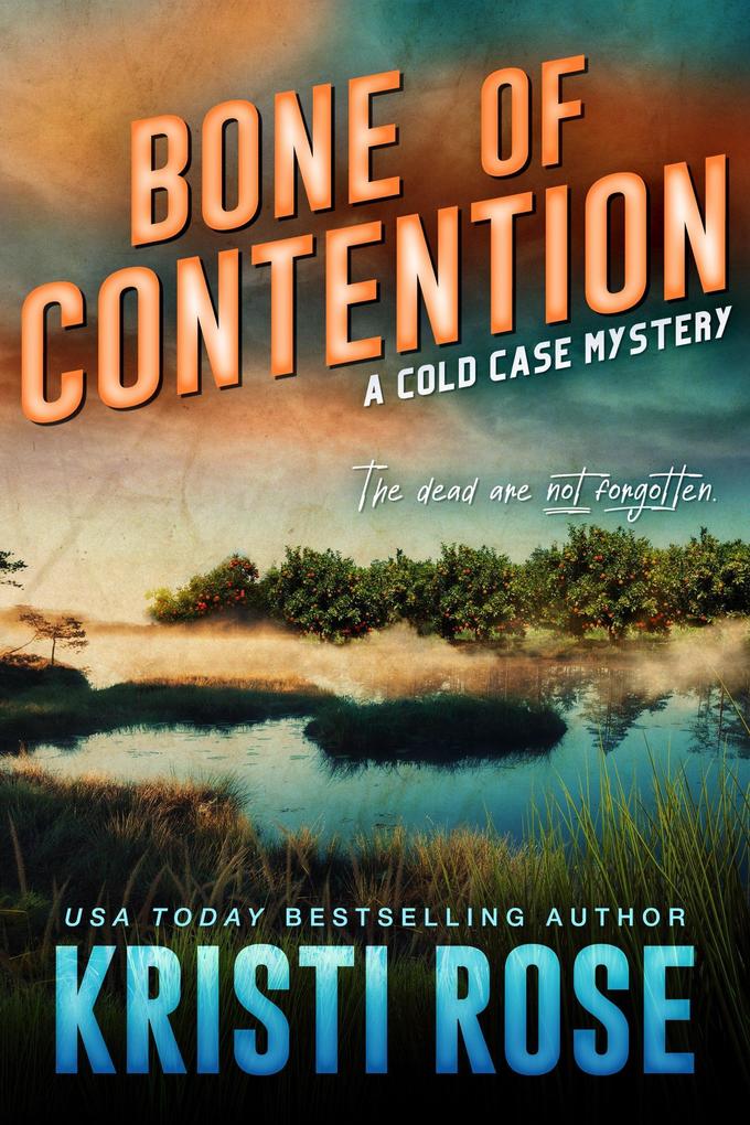 Bone of Contention (A Cold Case Mystery #1)