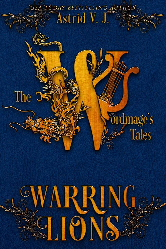 Warring Lions (The Wordmage‘s Tales #5)