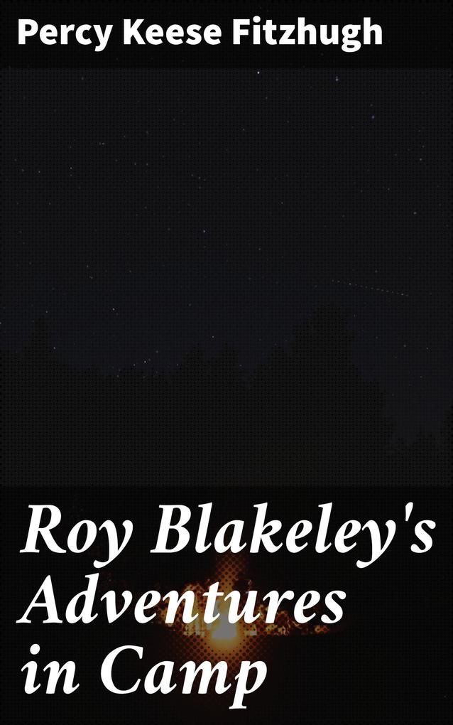 Roy Blakeley‘s Adventures in Camp