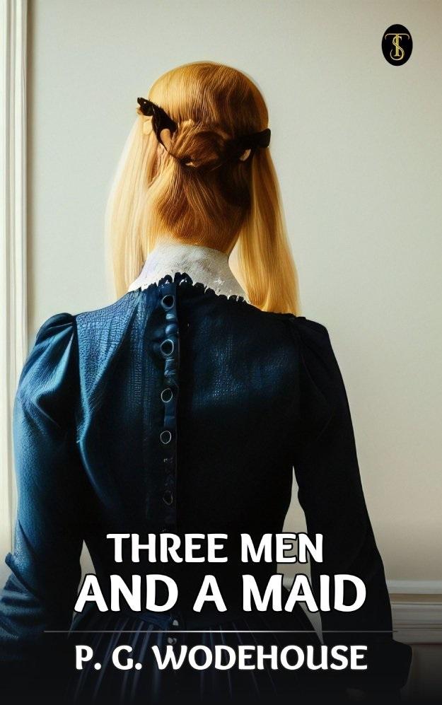 Three Men And A Maid