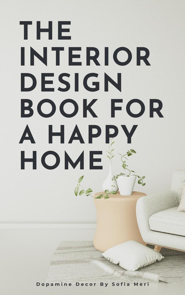 The Interior  Book For A Happy Home