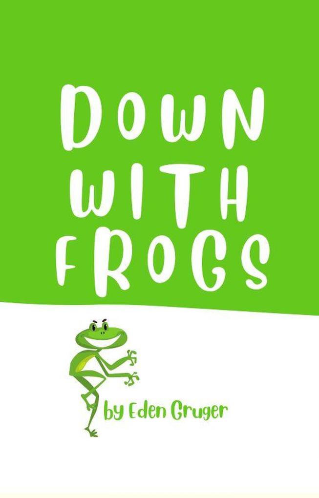 Down With Frogs