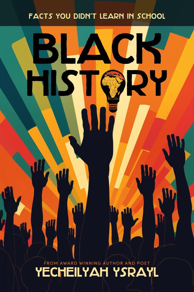 Black History Facts You Didn‘t Learn in School