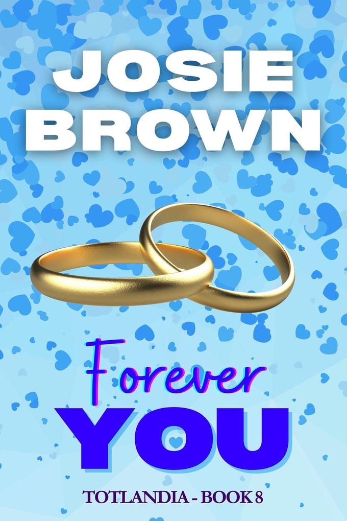 Forever You (Totlandia #8)