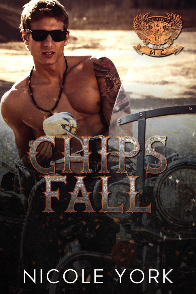 Chips Fall (The Devil's Luck MC #5)