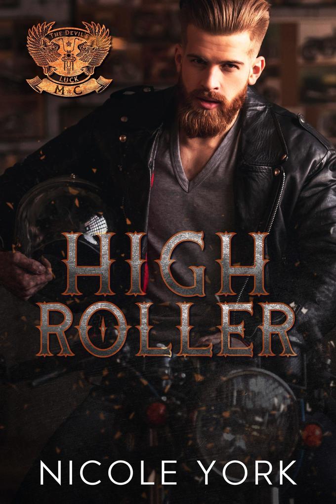 High Roller (The Devil‘s Luck MC #2)