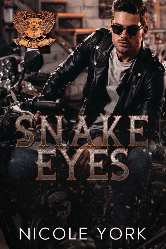 Snake Eyes (The Devil‘s Luck MC #4)