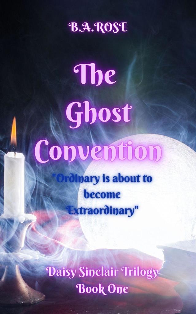 The Ghost Convention (Book One)